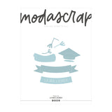 MODASCRAP FUSTELLA - LA MIA LAUREA