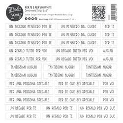 MODASCRAP SENTIMENT STRIPS - PER TE, PER VOI WHITE